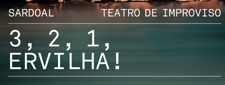 Teatro de improviso “3, 2, 1, Ervilha!” no Centro Cultural Gil Vicente